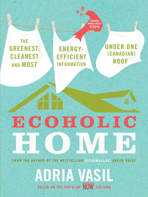 Title details for Ecoholic Home by Adria Vasil - Available